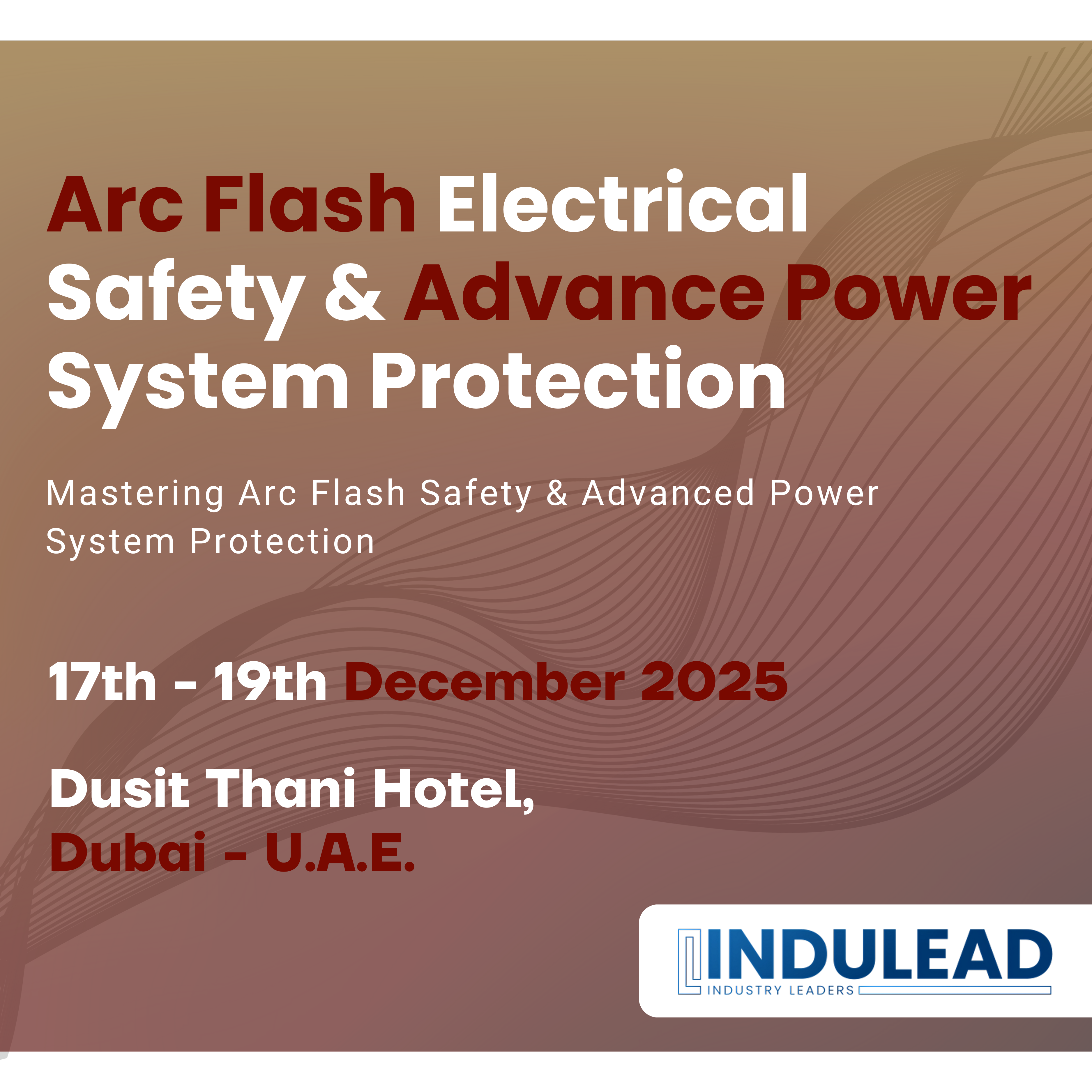 Arc Flash Electrical Safety & Advance Power System Protection – December 2025